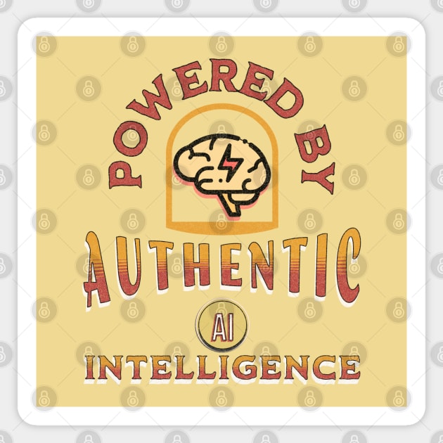 Powered by Authentic Intelligence Sticker by Amapola